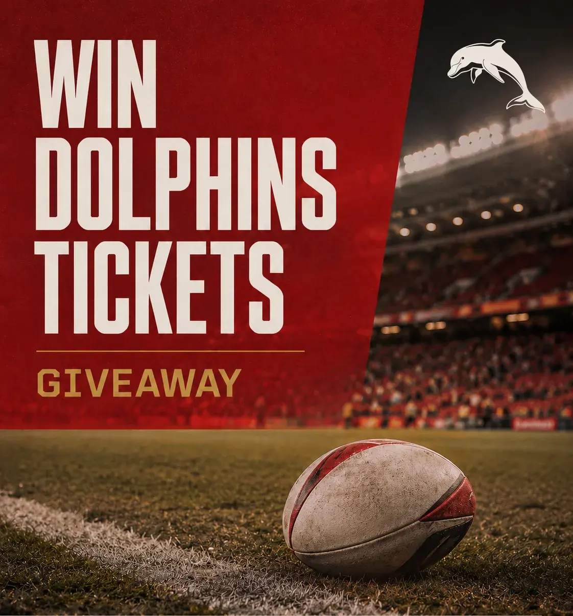 Dolphins tickets giveaway artwork showing a rugby league ball on the field at a stadium.